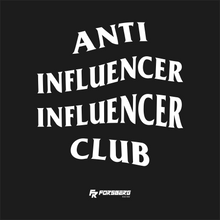 Load image into Gallery viewer, Anti Influencer Influencer Club